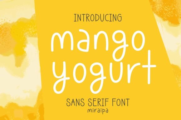 Mango Yogurt Font: A Fresh Typeface for Playful Campaign Designs
