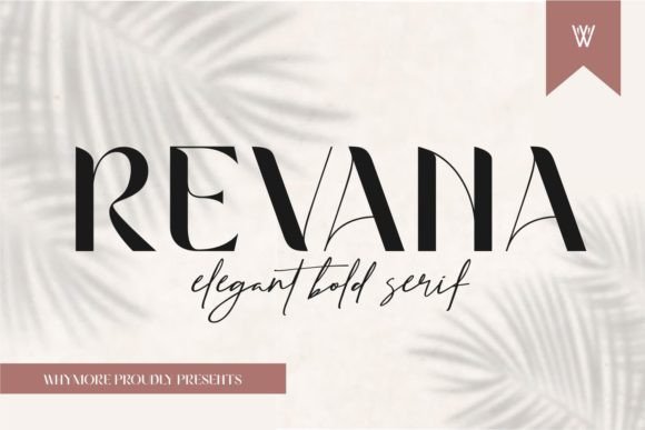 Revana: A Serif Font With Editorial Grace and Bold Warmth
